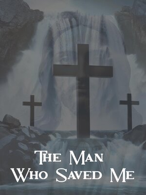 cover image of The Man Who Saved Me